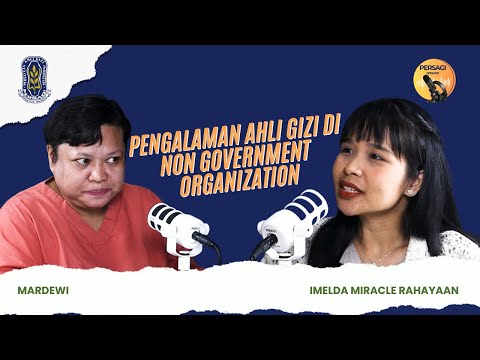 Pengalaman Ahli Gizi di NGO | PERSAGI Kabupaten Subang PODCAST Eps. 15
