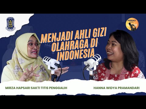 Seperti Apa Menjadi Ahli Gizi Olahraga di Indonesia? | PERSAGI Kabupaten Subang PODCAST Eps. 12